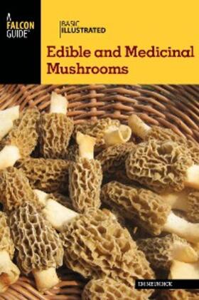 Meuninck |  Basic Illustrated Edible and Medicinal Mushrooms | eBook | Sack Fachmedien