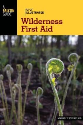 Forgey |  Basic Illustrated Wilderness First Aid | eBook | Sack Fachmedien