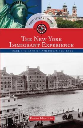 Minetor |  Historical Tours The New York Immigrant Experience | eBook | Sack Fachmedien