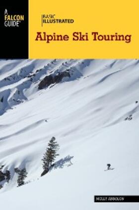 Absolon |  Basic Illustrated Alpine Ski Touring | eBook | Sack Fachmedien