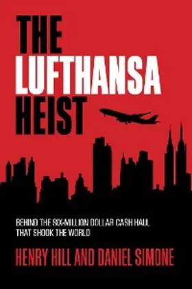 Hill / Simone |  The Lufthansa Heist | eBook | Sack Fachmedien