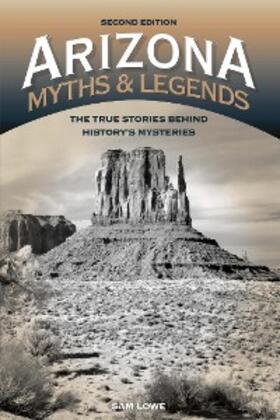 Lowe |  Arizona Myths and Legends | eBook | Sack Fachmedien