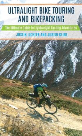 Lichter / Kline |  Ultralight Bike Touring and Bikepacking | eBook | Sack Fachmedien