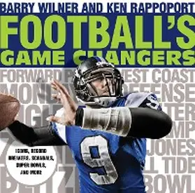 Wilner / Rappoport |  Football's Game Changers | eBook | Sack Fachmedien