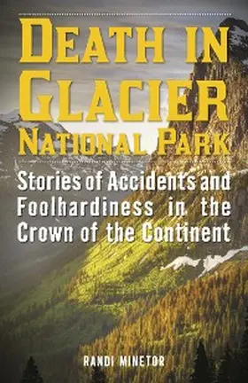Minetor |  Death in Glacier National Park | eBook | Sack Fachmedien