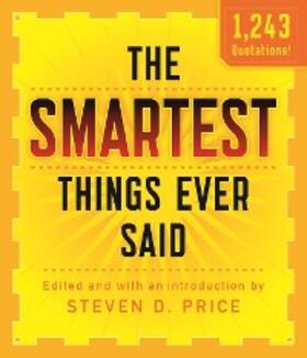 Price |  Smartest Things Ever Said, New and Expanded | eBook | Sack Fachmedien