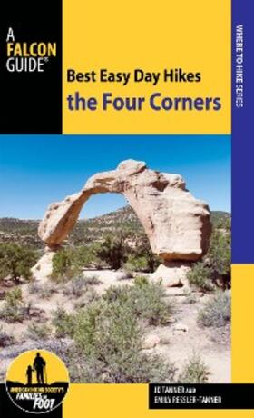 Tanner / Ressler-Tanner |  Best Easy Day Hikes the Four Corners | eBook | Sack Fachmedien
