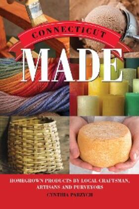Parzych |  Connecticut Made | eBook | Sack Fachmedien