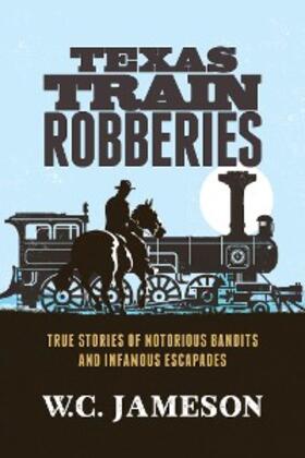 Jameson |  Texas Train Robberies | eBook | Sack Fachmedien