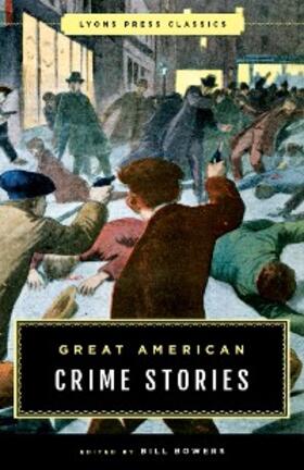 Bowers |  Great American Crime Stories | eBook | Sack Fachmedien