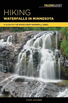 Johnson |  Hiking Waterfalls in Minnesota | eBook | Sack Fachmedien