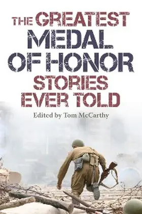 McCarthy |  The Greatest Medal of Honor Stories Ever Told | eBook | Sack Fachmedien