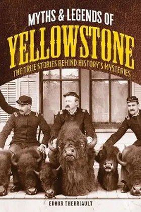 Therriault |  Myths and Legends of Yellowstone | eBook | Sack Fachmedien