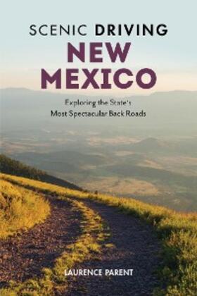Parent |  Scenic Driving New Mexico | eBook | Sack Fachmedien