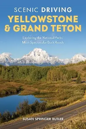 Butler |  Scenic Driving Yellowstone & Grand Teton | eBook | Sack Fachmedien