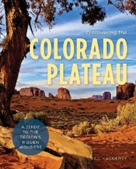 Haggerty |  Discovering the Colorado Plateau | eBook | Sack Fachmedien