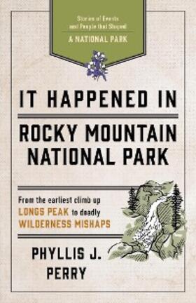 Perry |  It Happened In Rocky Mountain National Park | eBook | Sack Fachmedien