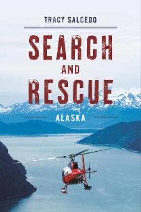 Salcedo |  Search and Rescue Alaska | eBook | Sack Fachmedien