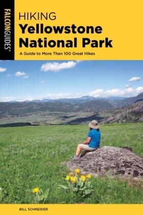 Schneider | Hiking Yellowstone National Park | Buch | 978-1-4930-3871-8 | www.sack.de