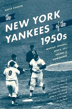 Fischer |  The New York Yankees of the 1950s | eBook | Sack Fachmedien
