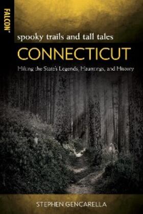 Gencarella |  Spooky Trails and Tall Tales Connecticut | eBook | Sack Fachmedien