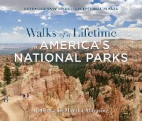Manning |  Walks of a Lifetime in America's National Parks | eBook | Sack Fachmedien