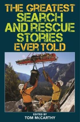 McCarthy |  The Greatest Search and Rescue Stories Ever Told | eBook | Sack Fachmedien