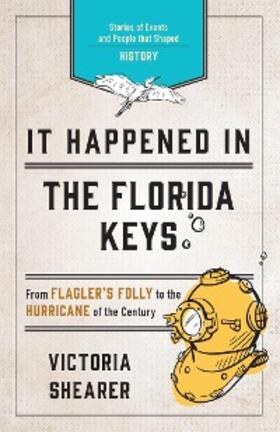 Shearer |  It Happened in the Florida Keys | eBook | Sack Fachmedien
