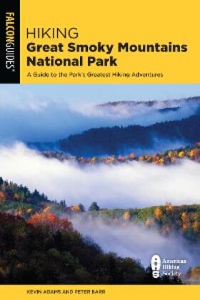 Adams |  Hiking Great Smoky Mountains National Park | eBook | Sack Fachmedien