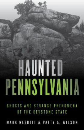 Nesbitt / Wilson |  Haunted Pennsylvania | eBook | Sack Fachmedien
