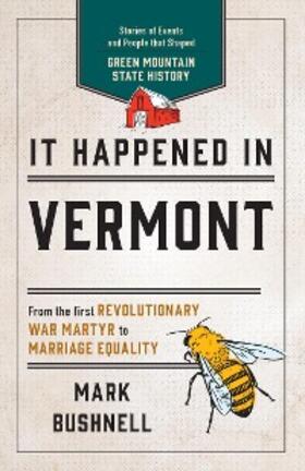 Bushnell |  It Happened in Vermont | eBook | Sack Fachmedien