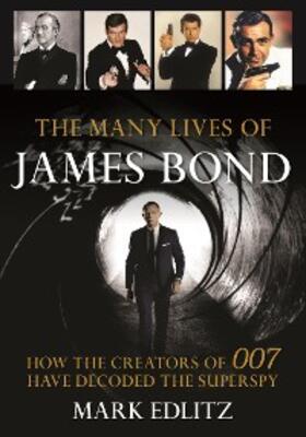 Edlitz |  The Many Lives of James Bond | eBook | Sack Fachmedien