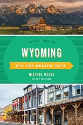 Mccoy |  Wyoming Off the Beaten Path® | eBook | Sack Fachmedien