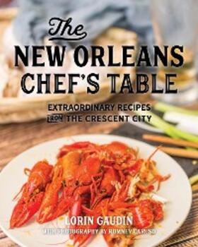 Gaudin |  The New Orleans Chef's Table | eBook | Sack Fachmedien