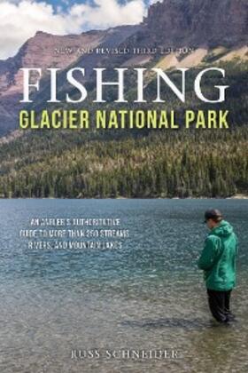 Schneider |  Fishing Glacier National Park | eBook | Sack Fachmedien