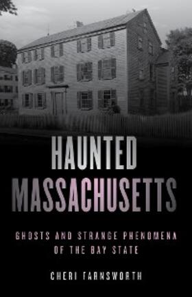 Farnsworth |  Haunted Massachusetts | eBook | Sack Fachmedien