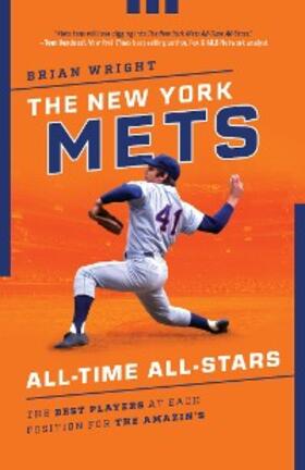 Wright |  The New York Mets All-Time All-Stars | eBook | Sack Fachmedien