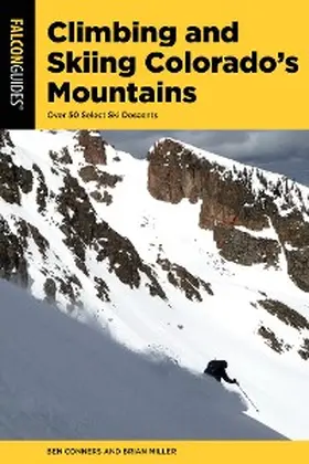 Conners / Miller |  Climbing and Skiing Colorado's Mountains | eBook | Sack Fachmedien