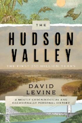 Levine |  The Hudson Valley: The First 250 Million Years | eBook | Sack Fachmedien