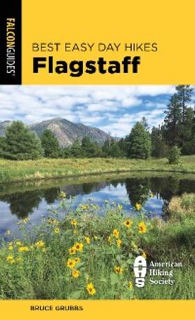 Grubbs |  Best Easy Day Hikes Flagstaff | eBook | Sack Fachmedien