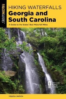 Watson |  Hiking Waterfalls Georgia and South Carolina | eBook | Sack Fachmedien