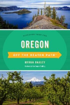 Oakley |  Oregon Off the Beaten Path® | eBook | Sack Fachmedien