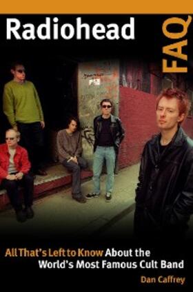 Caffrey |  Radiohead FAQ | eBook | Sack Fachmedien
