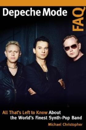 Christopher |  Depeche Mode FAQ | eBook | Sack Fachmedien