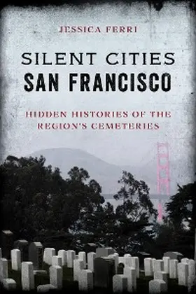 Ferri |  Silent Cities San Francisco | eBook | Sack Fachmedien