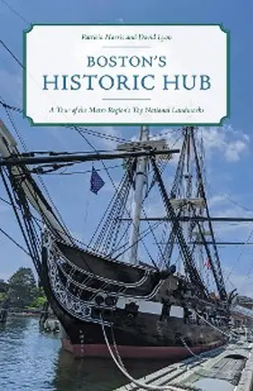 Lyon / Harris |  Boston's Historic Hub | eBook | Sack Fachmedien
