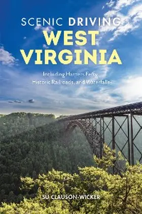Clauson-Wicker |  Scenic Driving West Virginia | eBook | Sack Fachmedien