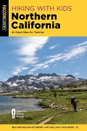 Rochfort |  Hiking with Kids Northern California | eBook | Sack Fachmedien