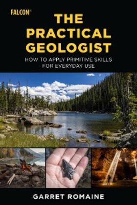 Romaine |  Practical Geologist | eBook | Sack Fachmedien