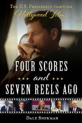 Sherman |  Four Scores and Seven Reels Ago | eBook | Sack Fachmedien